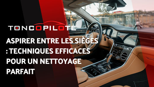 comment-aspirer-entre-sieges-voiture-couverture