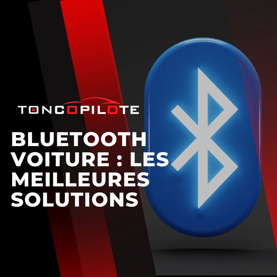 Bluetooth Voiture les meilleures solutions pour une conduite connectée | TonCopilote